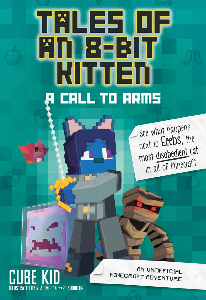 Tales of an 8-Bit Kitten: A Call to Arms: An Unofficial Minecraft Adventure - Childrens Books - Image - Pop Weasel