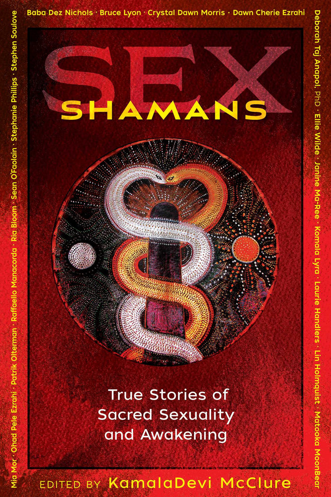 Sex Shamans: True Stories of Sacred Sexuality and Awakening | TPB - Books - Image - Pop Weasel