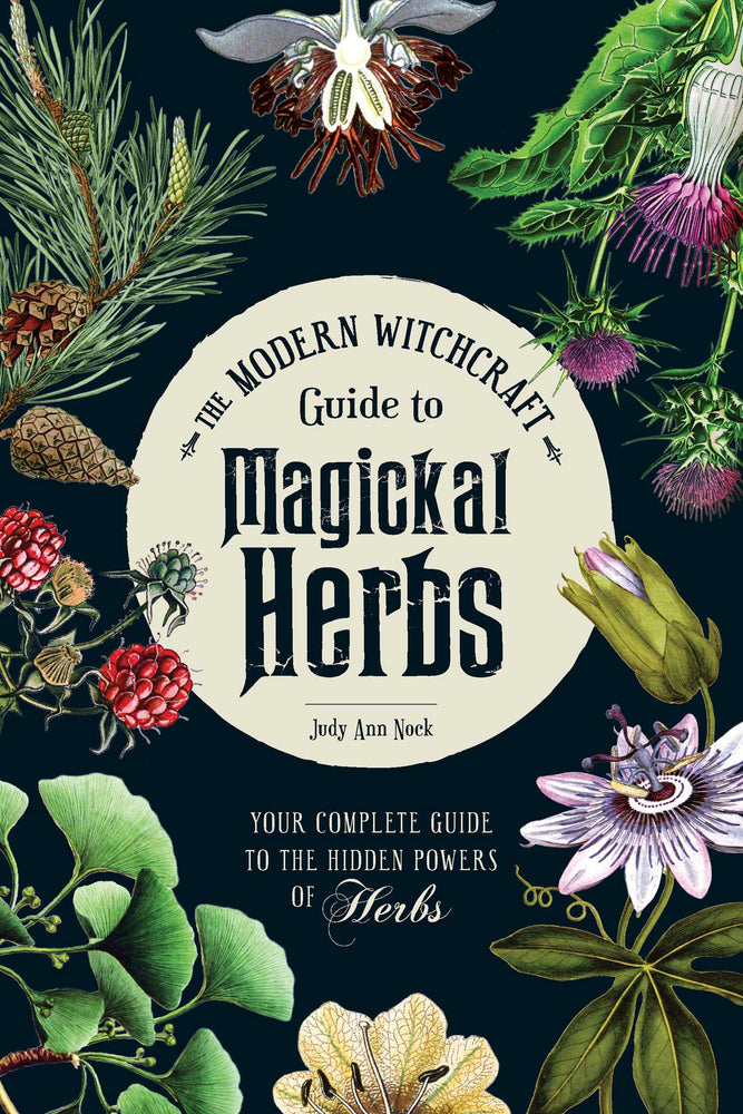 The Modern Witchcraft Guide to Magickal Herbs: Your Complete Guide to the Hidden Powers of Herbs - Books - Image - Pop Weasel