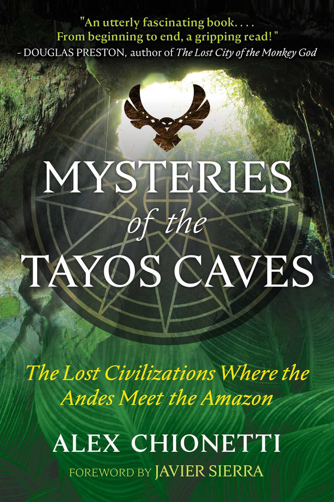 Mysteries of the Tayos Caves: The Lost Civilizations Where the Andes Meet the Amazon | TPB - Books - Image - Pop Weasel