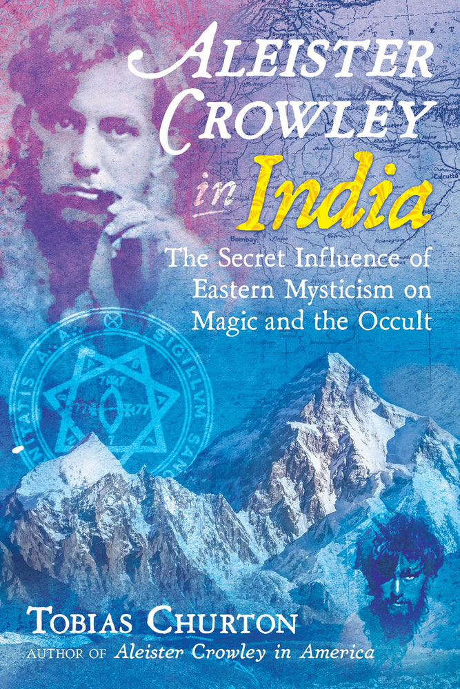 Aleister Crowley in India: The Secret Influence of Eastern Mysticism on Magic and the Occult - Books - Image - Pop Weasel