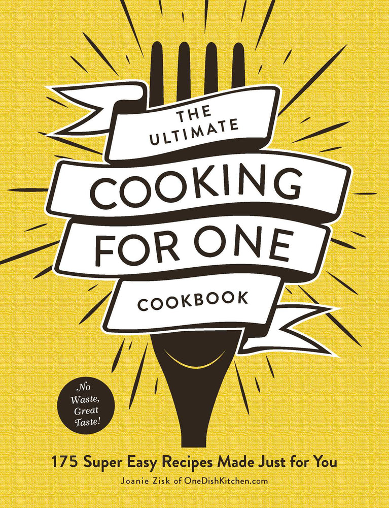 The Ultimate Cooking for One Cookbook: 175 Super Easy Recipes Made Just for You - Books - Image - Pop Weasel