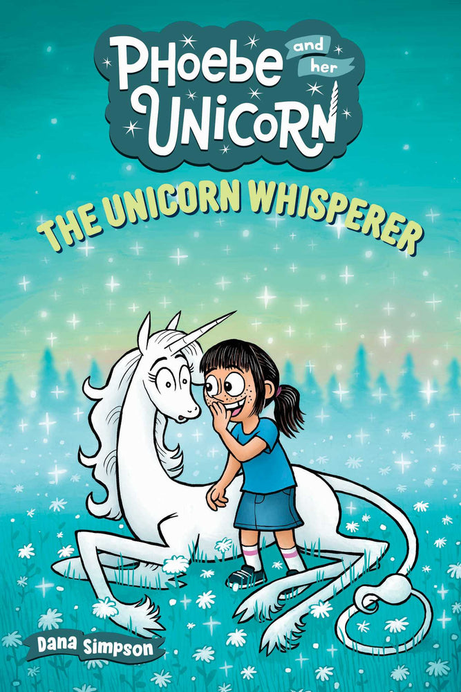 The Unicorn Whisperer: Another Phoebe and Her Unicorn Adventure - Graphic Novels - Image - Pop Weasel