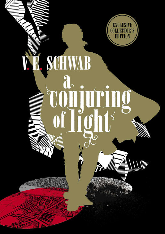 Shades of Magic - A Conjuring of Light: Collector's Edition (A Darker Shade of Magic #3)