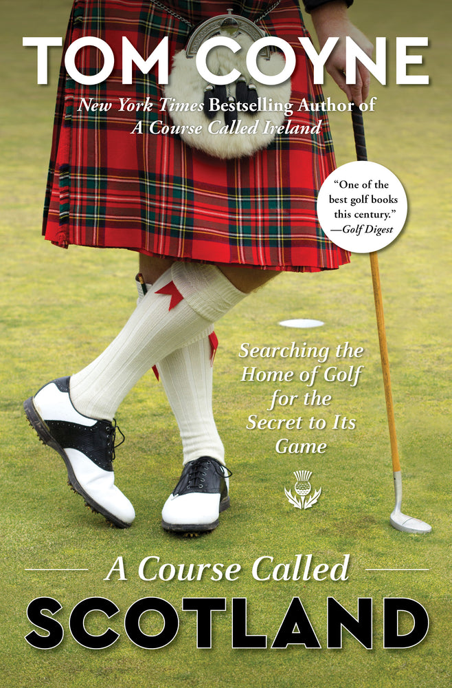 A Course Called Scotland: Searching the Home of Golf for the Secret to Its Game - Books - Image - Pop Weasel