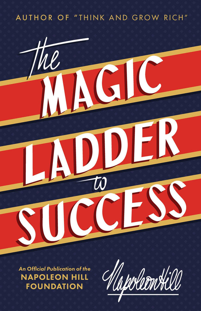 The Magic Ladder to Success: An Official Publication of The Napoleon Hill Foundation - Books - Image - Pop Weasel