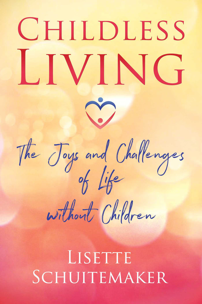 Childless Living: The Joys and Challenges of Life without Children | TPB - Books - Image - Pop Weasel