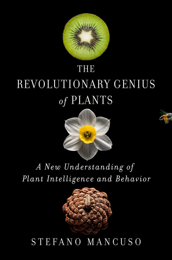 The Revolutionary Genius of Plants: A New Understanding of Plant Intelligence and Behavior - Books - Image - Pop Weasel