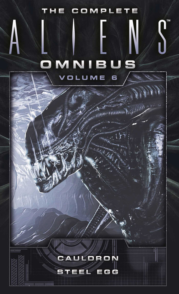 The Complete Aliens Omnibus: Volume Six (Cauldron, Steel Egg - Books - Image - Pop Weasel