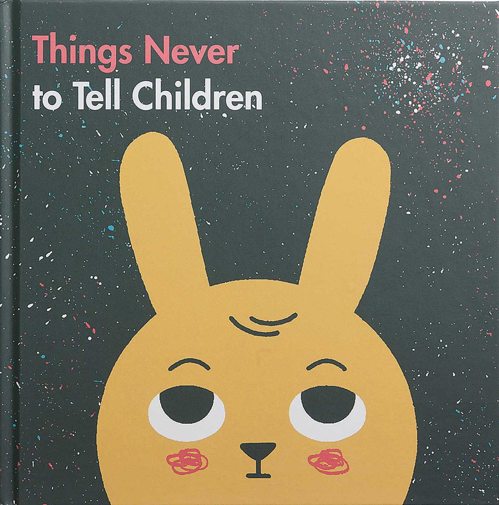 Things Never to Tell Children - Childrens Books - Image - Pop Weasel