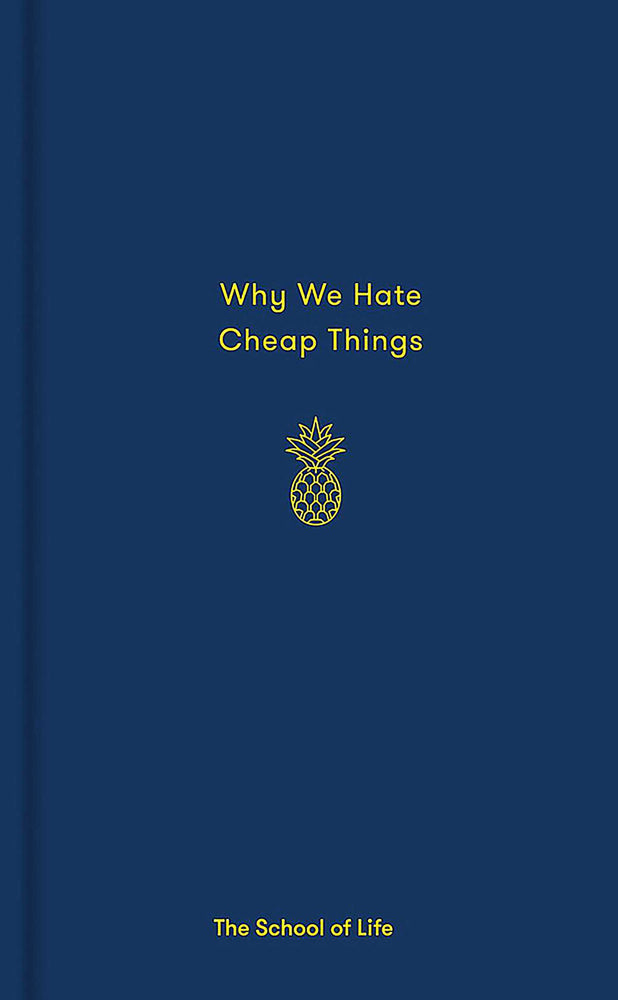 Why We Hate Cheap Things - Books - Image - Pop Weasel