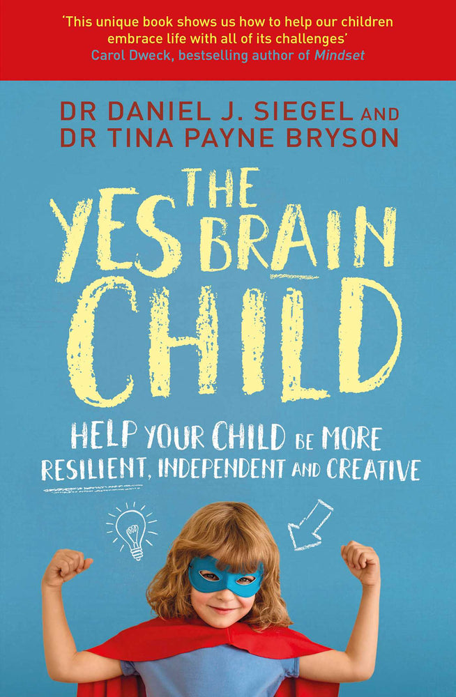 The Yes Brain Child: Help Your Child be More Resilient, Independent and Creative | TPB - Books - Image - Pop Weasel