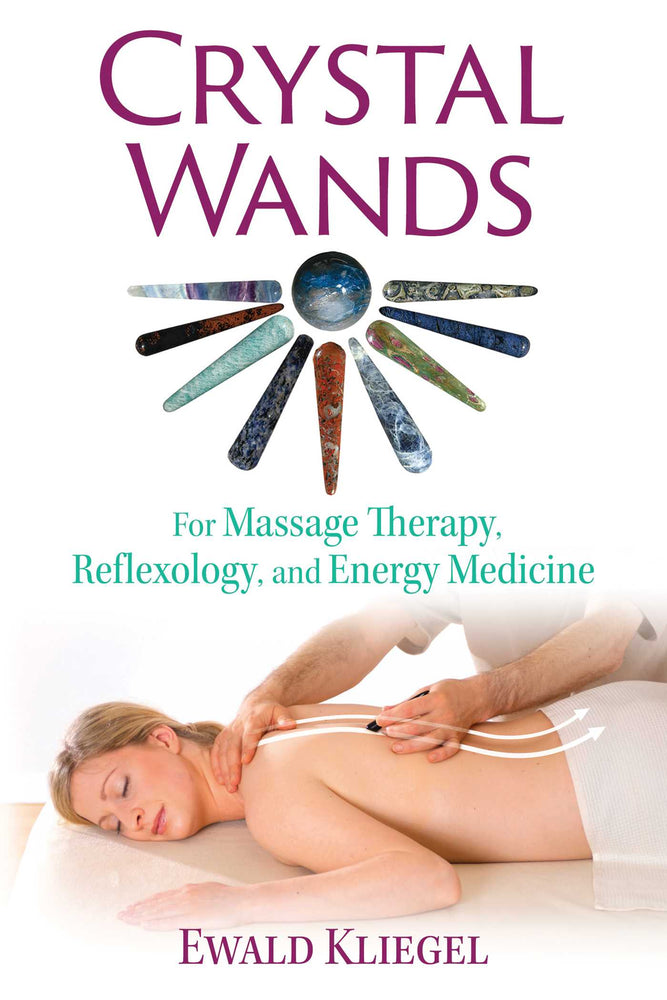Crystal Wands: For Massage Therapy, Reflexology, and Energy Medicine | TPB - Books - Image - Pop Weasel