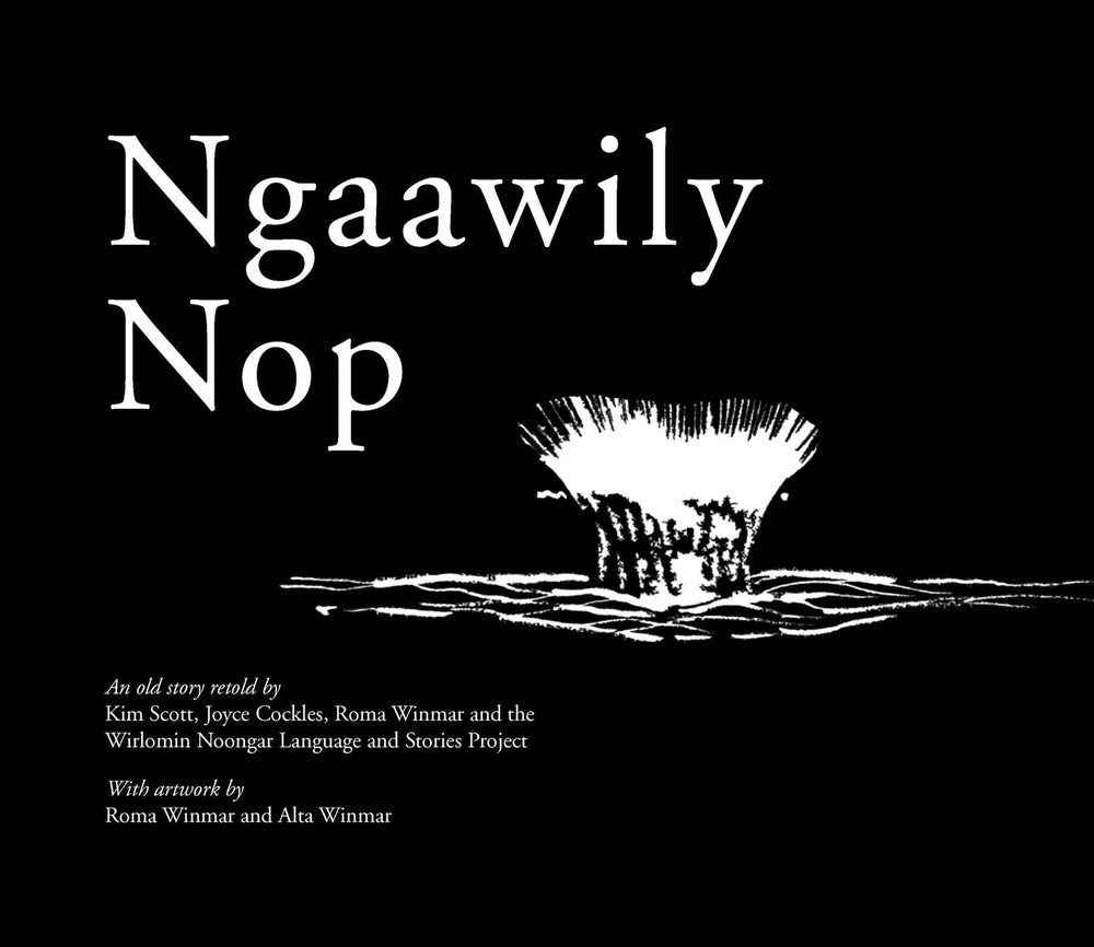 Ngaawily Nop: An old story retold - Childrens Books - Image - Pop Weasel