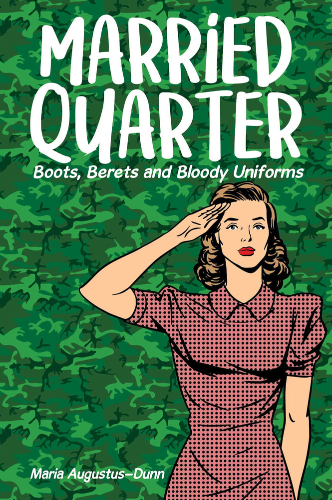 Married Quarter: Boots, Berets And Bloody Uniforms - Books - Image - Pop Weasel