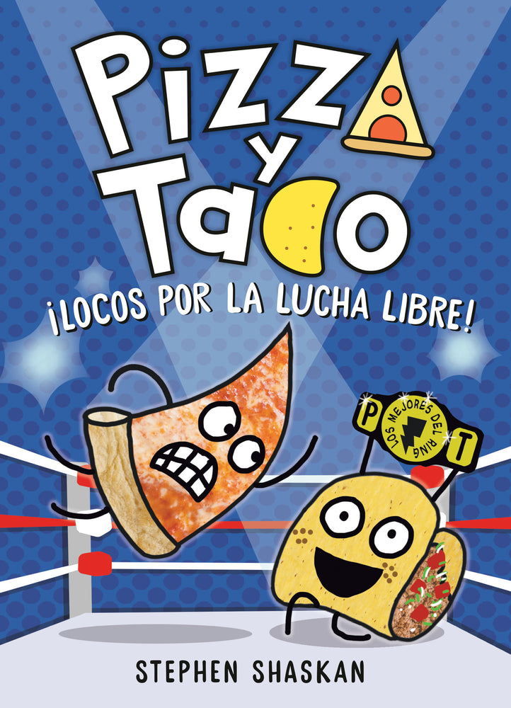 Pizza y Taco: ¡Locos por la lucha libre! | Hardcover - Image - Graphic Novels - Image - Pop Weasel