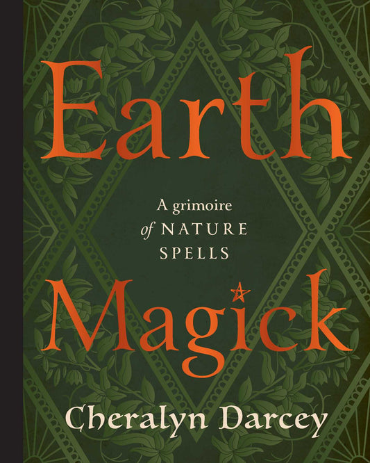 Earth Magick A Grimoire of Nature Spells image