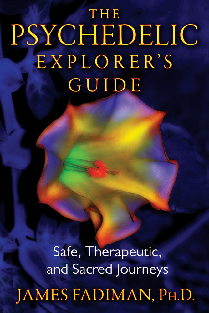 The Psychedelic Explorer's Guide: Safe, Therapeutic, and Sacred Journeys | TPB - Books - Image - Pop Weasel