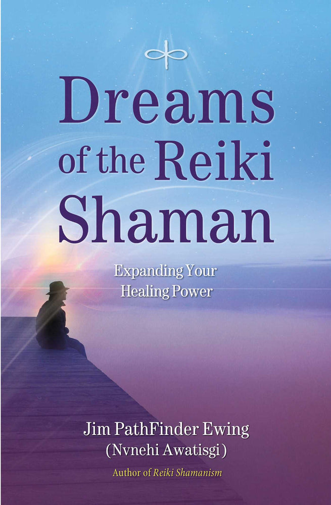 Dreams of the Reiki Shaman: Expanding Your Healing Power - Books - Image - Pop Weasel
