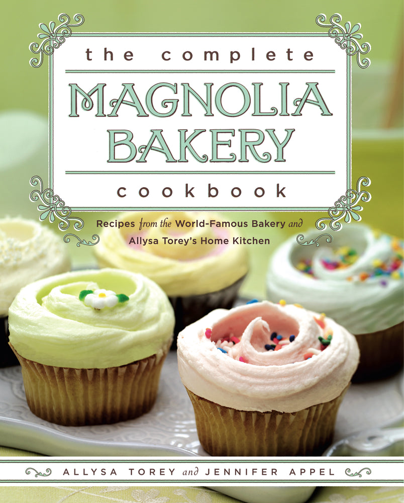 The Complete Magnolia Bakery Cookbook: Recipes from the World-Famous Bakery and Allysa Torey's Home Kitchen - Books - Image - Pop Weasel