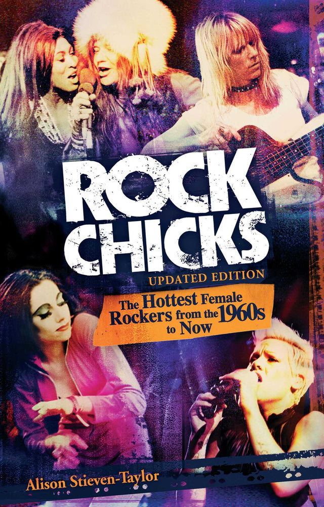 Rock Chicks - Updated US Edition: The Hottest Female Rockers from the 1960's to Now - Books - Image - Pop Weasel