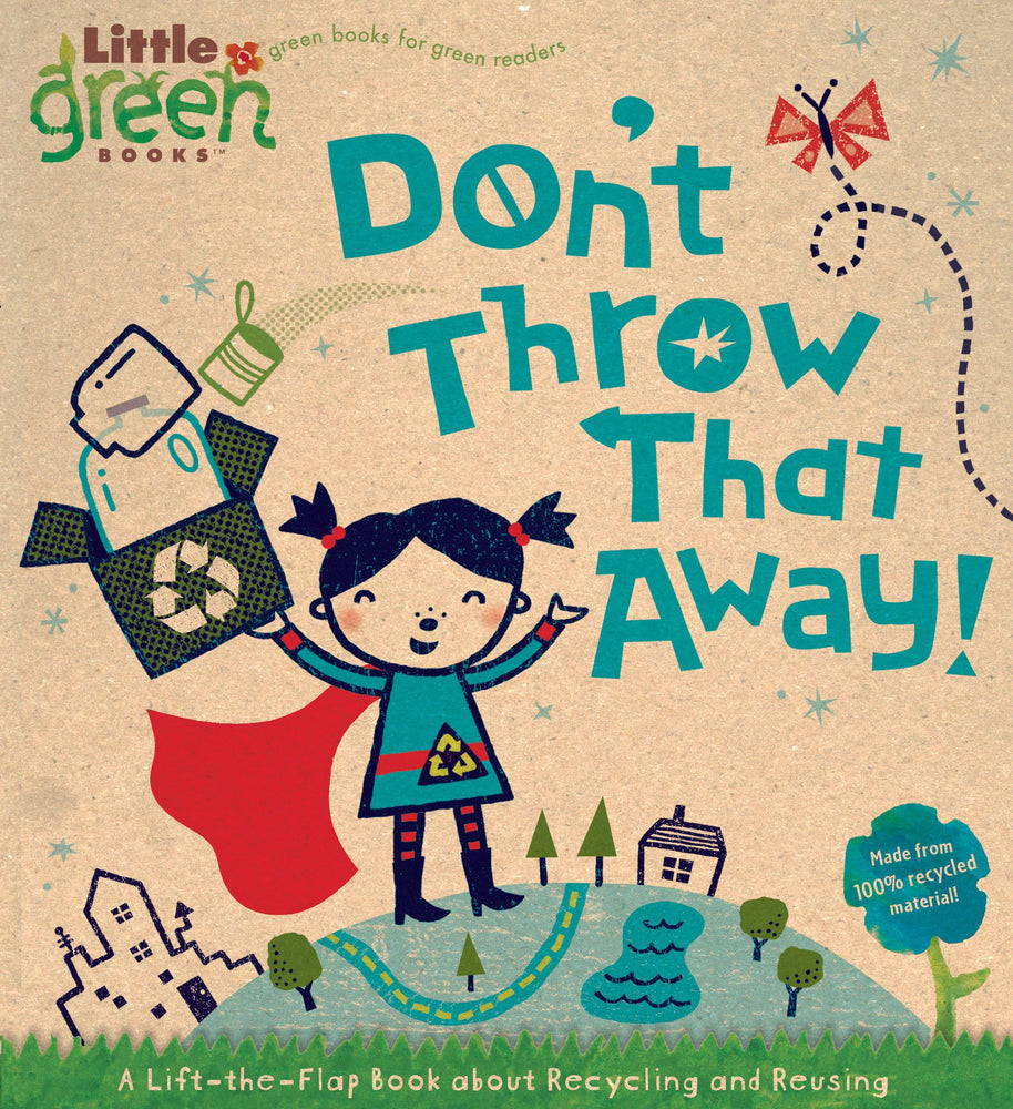 Don't Throw That Away!: A Lift-the-Flap Book about Recycling and Reusing - Childrens Books - Image - Pop Weasel