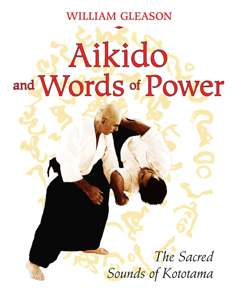 Aikido and Words of Power: The Sacred Sounds of Kototama - Books - Image - Pop Weasel
