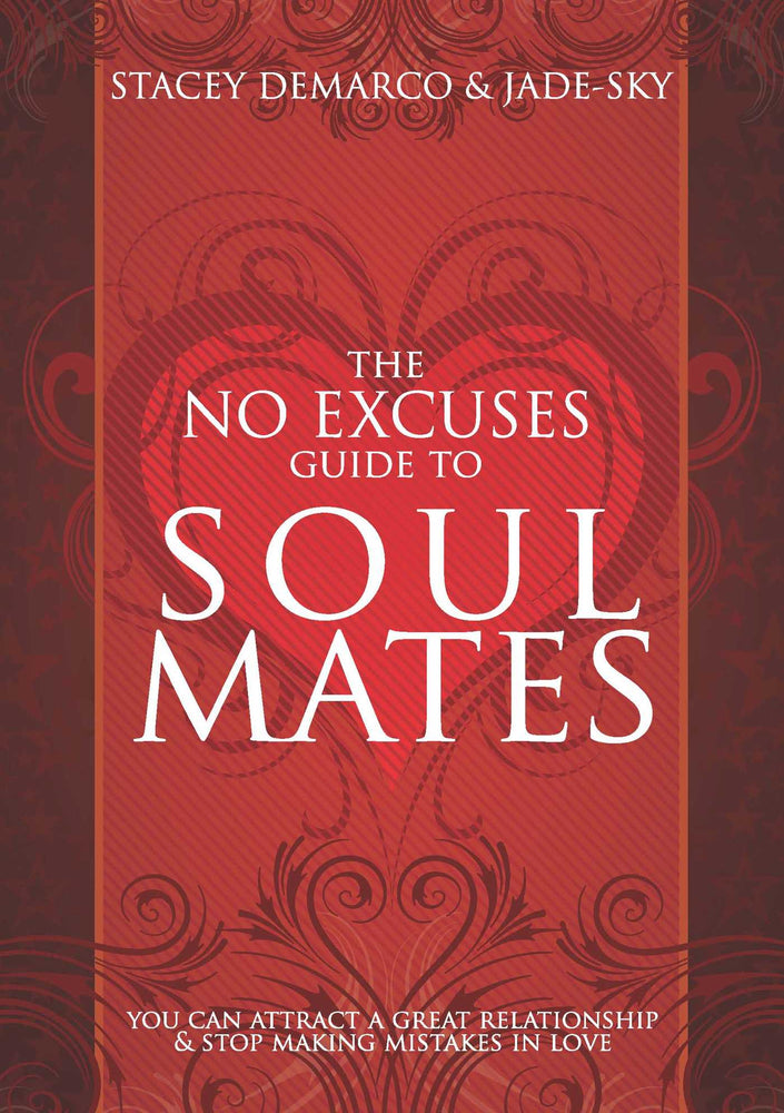 The No Excuses Guide to Soul Mates: You Can attract a good relationship and stop making mistakes in love - Books - Image - Pop Weasel