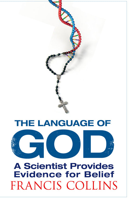 The Language of God: A Scientist Presents Evidence for Belief - Books - Image - Pop Weasel
