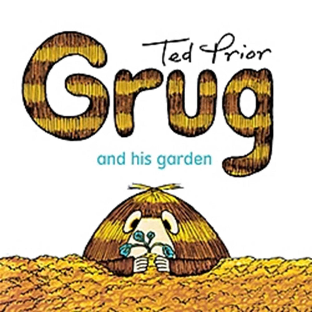Grug and His Garden - Childrens Books - Image - Pop Weasel
