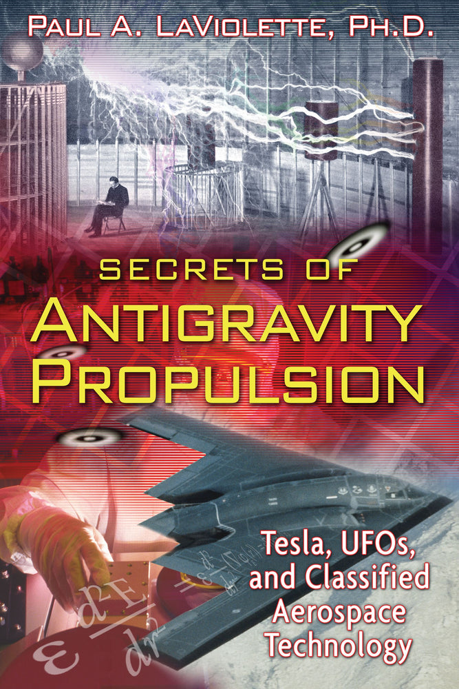 Secrets of Antigravity Propulsion: Tesla, UFOs, and Classified Aerospace Technology | TPB - Books - Image - Pop Weasel