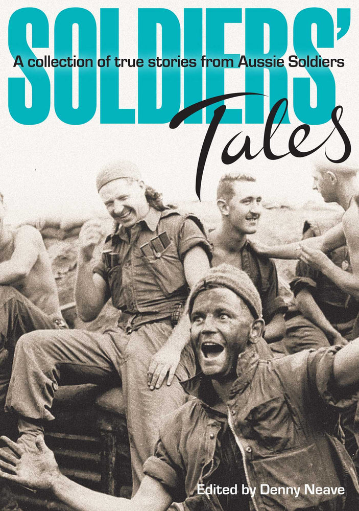 Soldiers' Tales: A Collection of True Stories from Aussie Soldiers | TPB - Books - Image - Pop Weasel