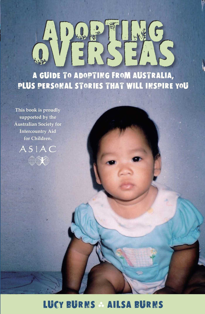 Adopting Overseas: A Guide to Adopting from Australia, plus personal stories that will inspire you. | TPB - Books - Image - Pop Weasel