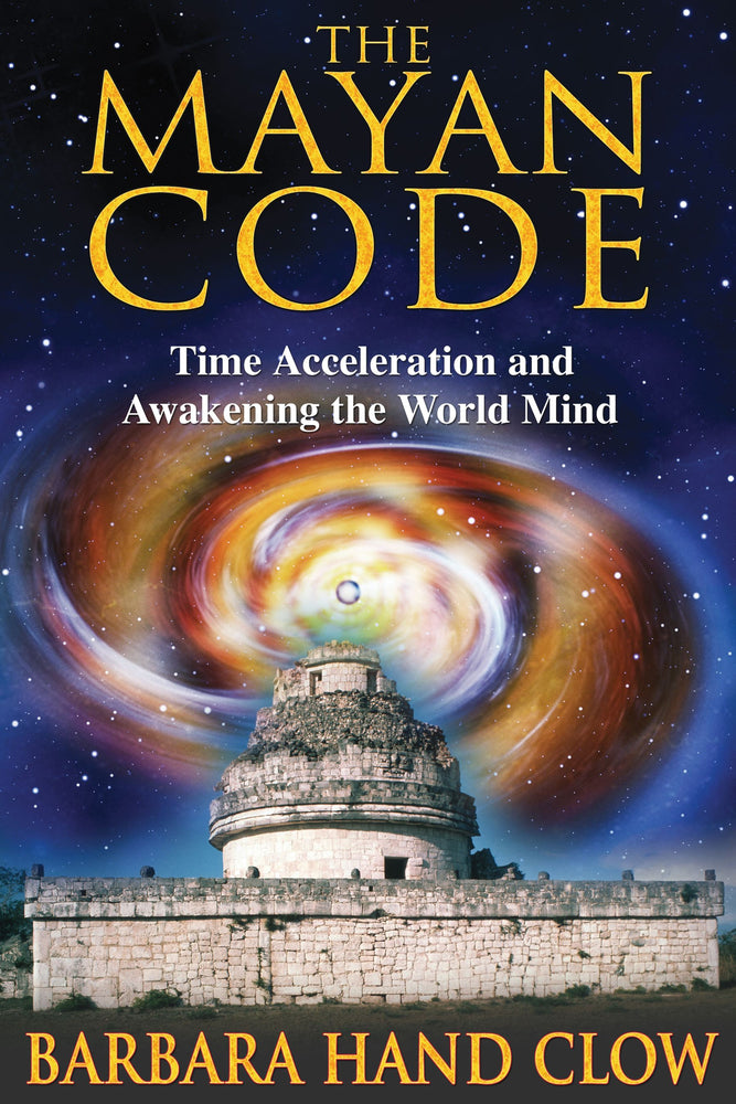 The Mayan Code: Time Acceleration and Awakening the World Mind | TPB - Books - Image - Pop Weasel