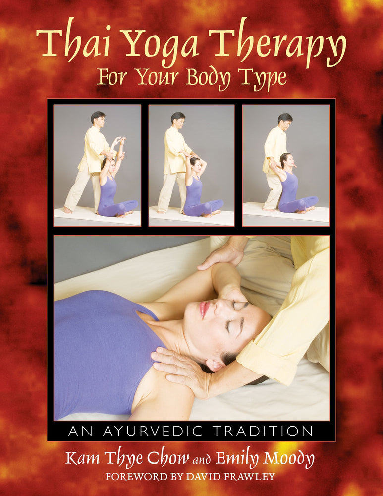 Thai Yoga Therapy for Your Body Type: An Ayurvedic Tradition - Books - Image - Pop Weasel