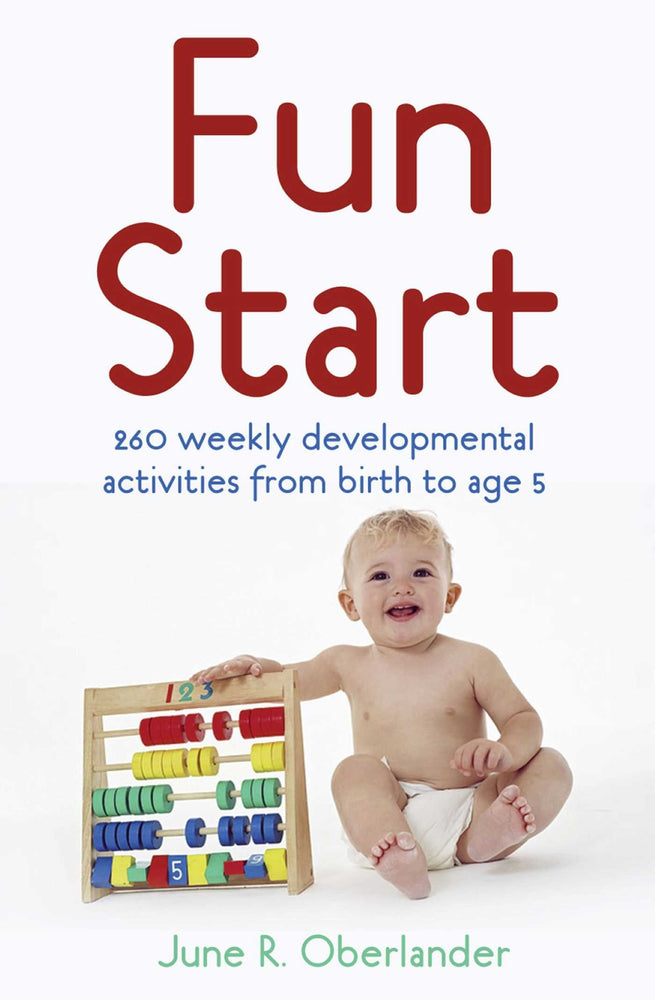 Fun Start: 260 weekly developmental activities from birth to age 5 | TPB - Books - Image - Pop Weasel