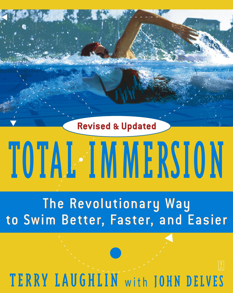 Total Immersion: The Revolutionary Way To Swim Better, Faster, and Easier - Books - Image - Pop Weasel