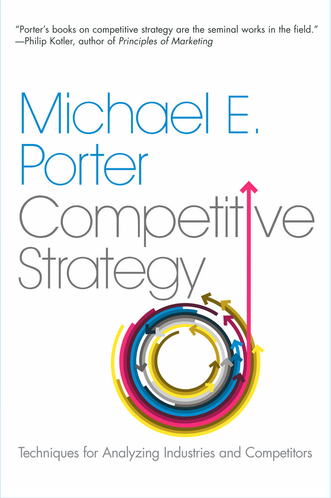 The Competitive Strategy: Techniques for Analyzing Industries and Competitors - Books - Image - Pop Weasel