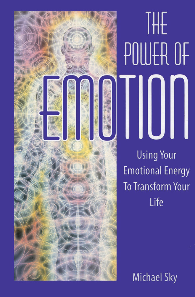 The Power of Emotion: Using Your Emotional Energy to Transform Your Life - Books - Image - Pop Weasel
