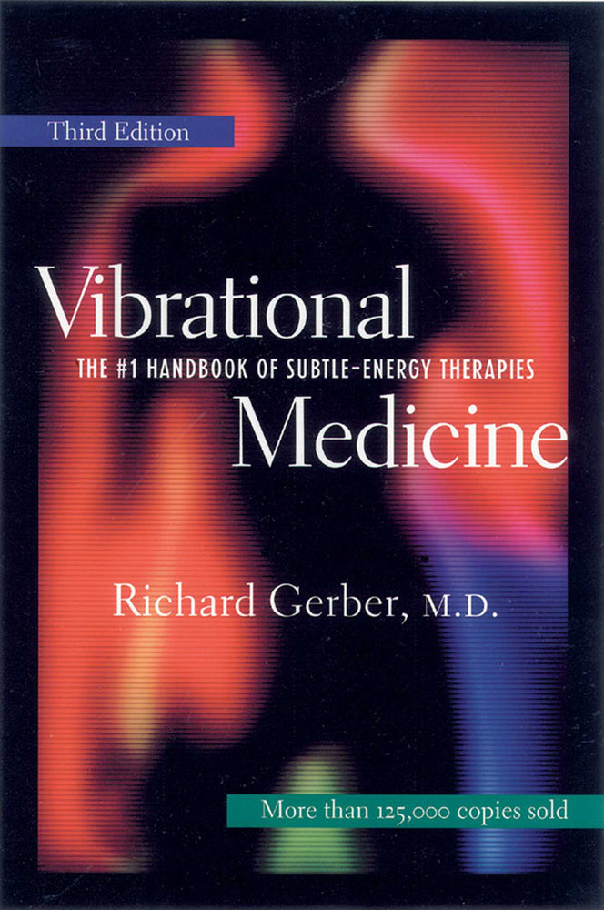 Vibrational Medicine: The - Books - Image - Pop Weasel
