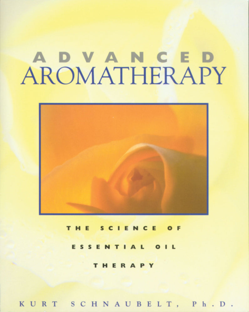 Advanced Aromatherapy: The Science of Essential Oil Therapy - Books - Image - Pop Weasel