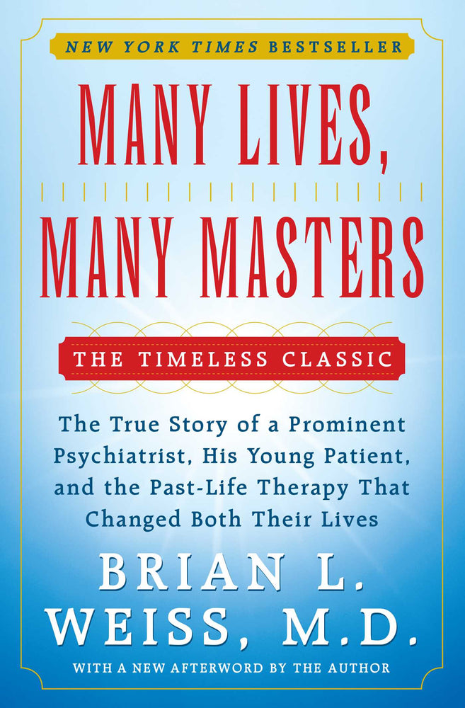 Many Lives, Many Masters: The True Story of a Prominent Psychiatrist, His Young Patient, and the Past-Life Therapy That Changed Both Their Liv - Books - Image - Pop Weasel
