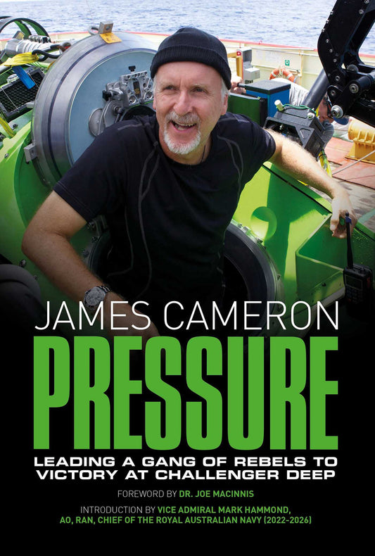 Pressure: Dispatches from the DEEPSEA CHALLENGE Expedition