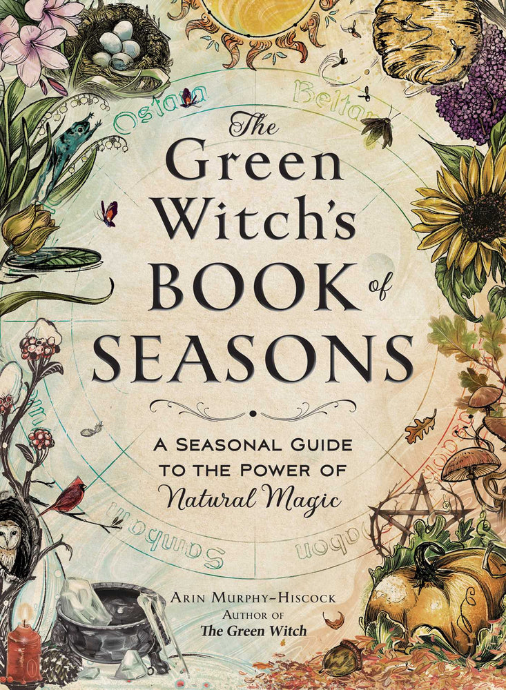 The Green Witch's Book of Seasons: A Seasonal Guide to the Power of Natural Magic - Books - Image - Pop Weasel