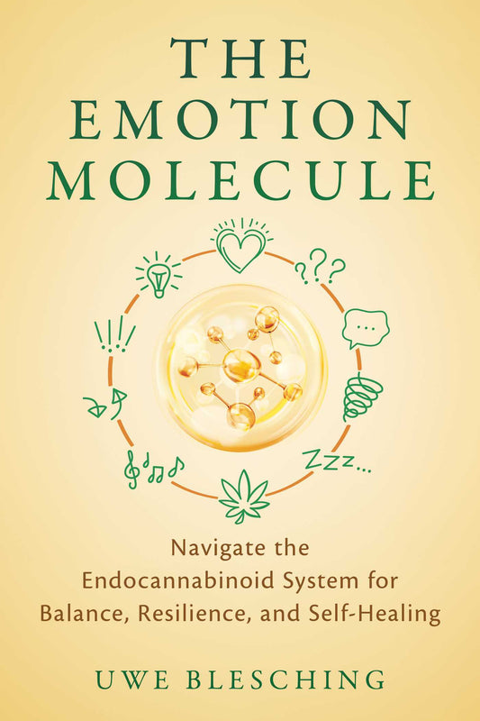 The Emotion Molecule: Navigate the Endocannabinoid System for Balance, Resilience, and Self-Healing
