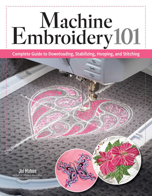 Machine Embroidery 101: Complete Guide to Downloading, Stabilizing, Hooping, and Stitching
