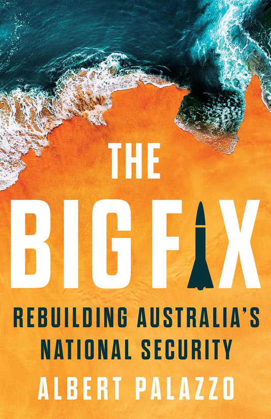 The Big Fix Rebuilding Australia's National Security image