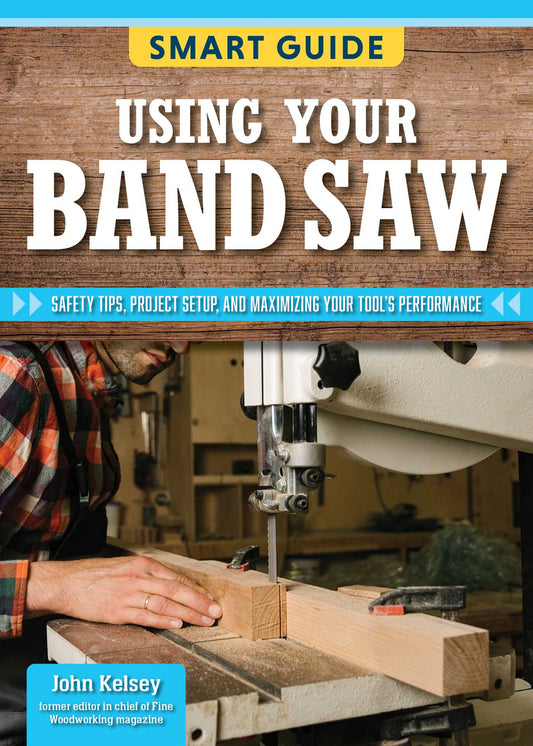 Smart Guide: Using Your Band Saw: Safety Tips and Project Setup for Quality Results