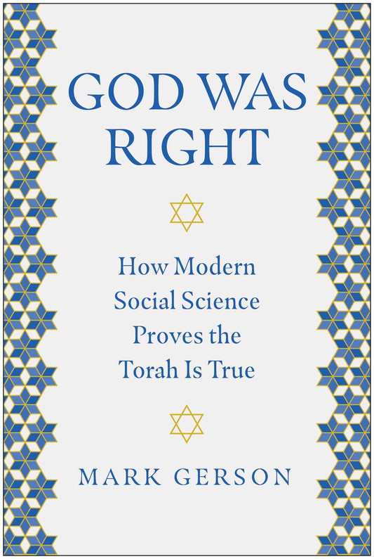 God Was Right How Modern Social Science Proves the Torah Is True image