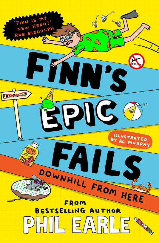 Finn's Epic Fails: Downhill from Here: The hilarious series packed with summer holiday fails, friendship, pranks and chaos!